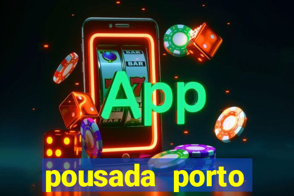 pousada porto palace by wf